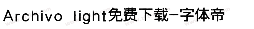 Archivo light免费下载字体转换